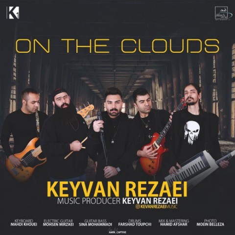 دانلود آهنگ On The Clouds از کیوان رضایی | ملودیکده دانلود آهنگ On The Clouds از {singer-fa}