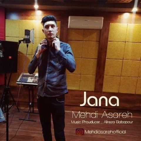 دانلود آهنگ جانا از مهدی آساره | ملودیکده دانلود آهنگ جانا از {singer-fa}