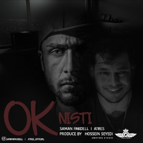 دانلود آهنگ اُکی نیستی از سامان پاکدل و اَترس | ملودیکده دانلود آهنگ اُکی نیستی از {singer-fa}