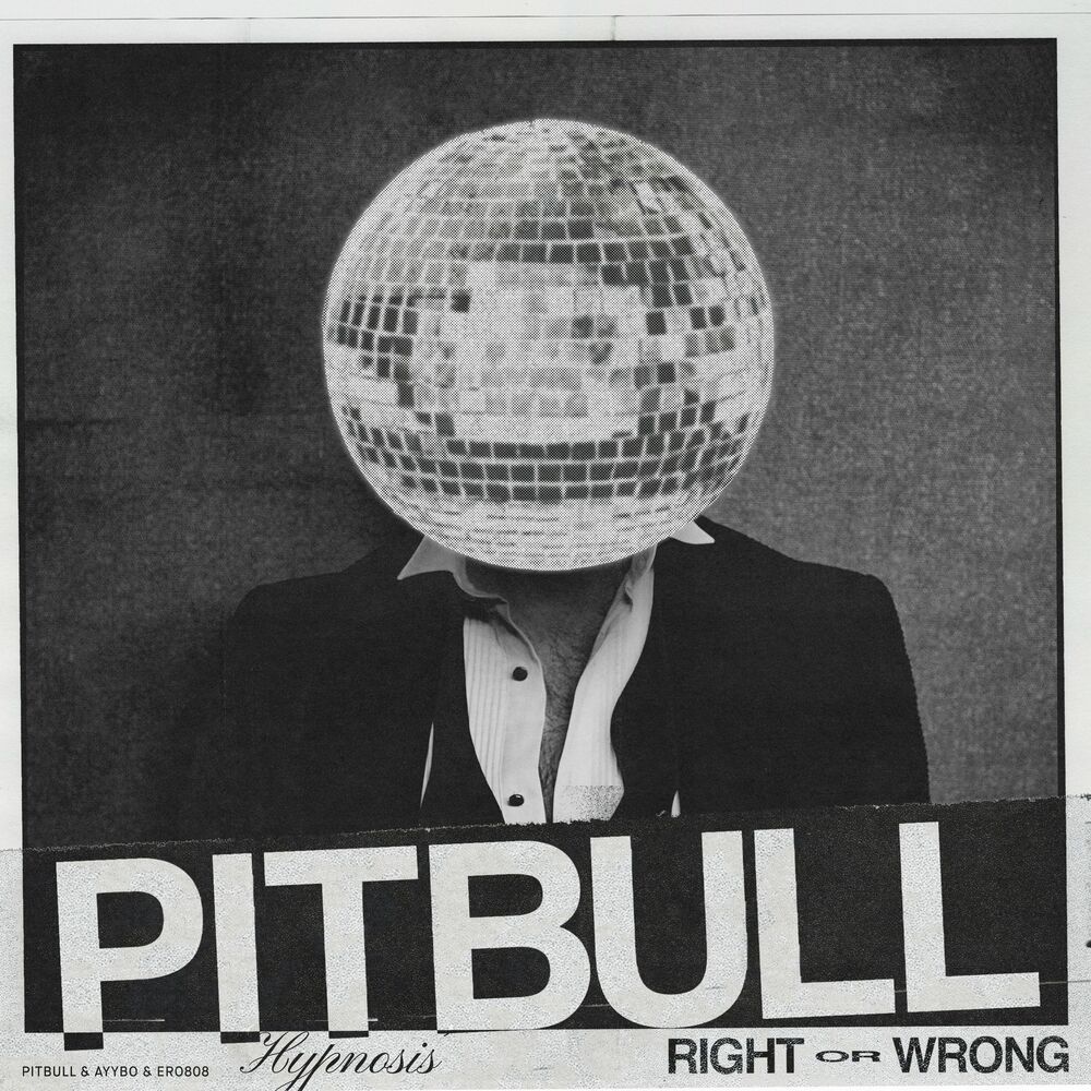 دانلود آهنگ RIGHT OR WRONG (HYPNOSIS) از Pitbull, AYYBO & ero808 | ملودیکده دانلود آهنگ RIGHT OR WRONG (HYPNOSIS) از {singer-fa}