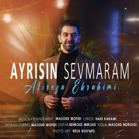 دانلود آهنگ آیریسین سئومرم از علیرضا ابراهیمی | ملودیکده دانلود آهنگ آیریسین سئومرم از {singer-fa}
