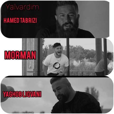 دانلود آهنگ یالواردیم از حامد تبریزی، مورمن و یعقوب لیقوانی | ملودیکده دانلود آهنگ یالواردیم از {singer-fa}