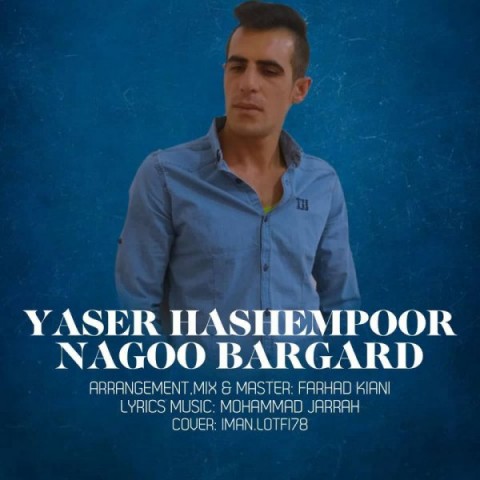 دانلود آهنگ نگو برگرد از یاسر هاشم پور | ملودیکده دانلود آهنگ نگو برگرد از {singer-fa}