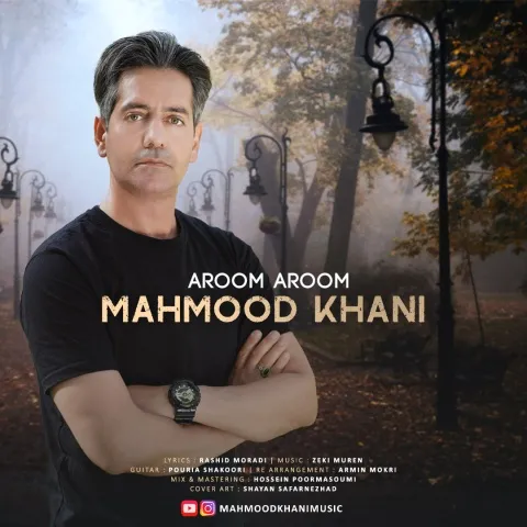 دانلود آهنگ آروم آروم از محمود خانی