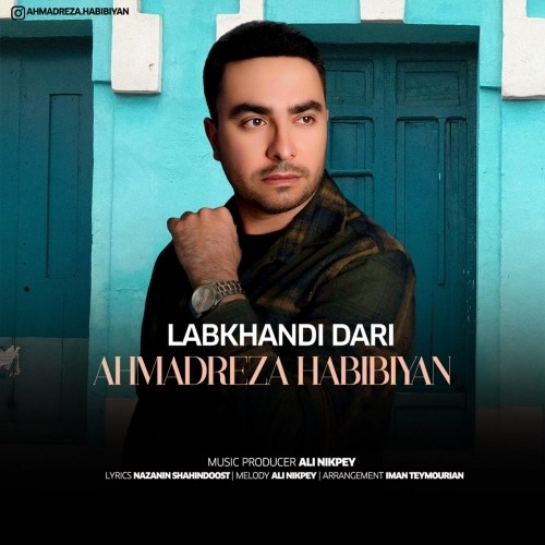 دانلود آهنگ Labkhandi Dari از Ahmadreza Habibiyan