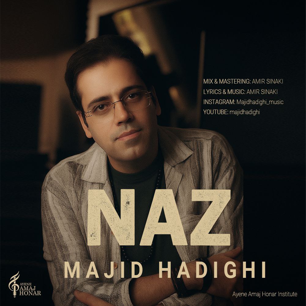 دانلود آهنگ جدید مجید حدیقی به نام ناز